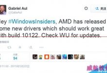Win10 10122预览版AMD显卡问题已经修复-字节律动